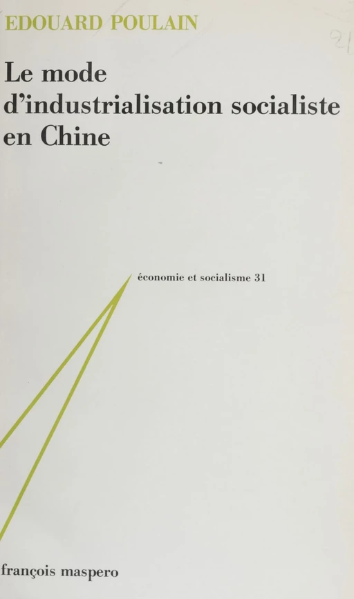 Le Mode d'industrialisation socialiste en Chine - Édouard Poulain - La Découverte (réédition numérique FeniXX)