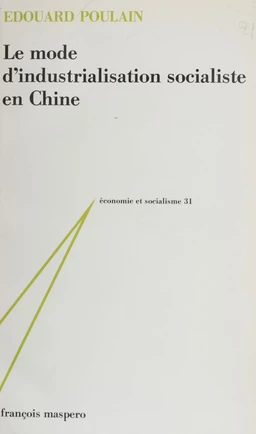 Le Mode d'industrialisation socialiste en Chine