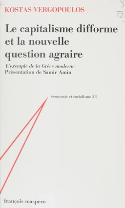 Le Capitalisme difforme et la nouvelle question agraire