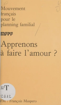 Apprenons à faire l'amour ?