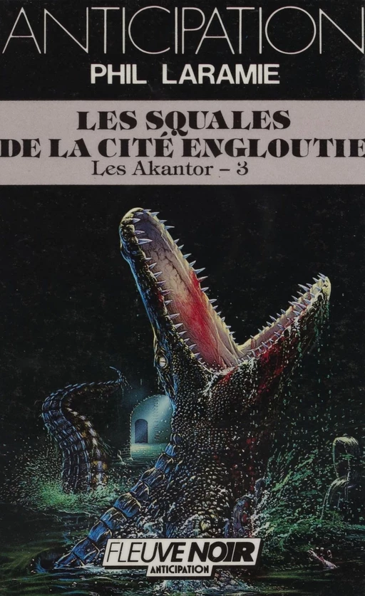 Les Akantor (3) - Phil Laramie - Fleuve éditions (réédition numérique FeniXX)