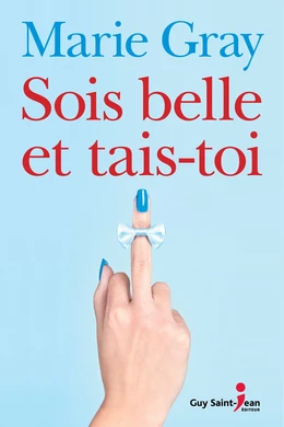 Sois belle et tais-toi