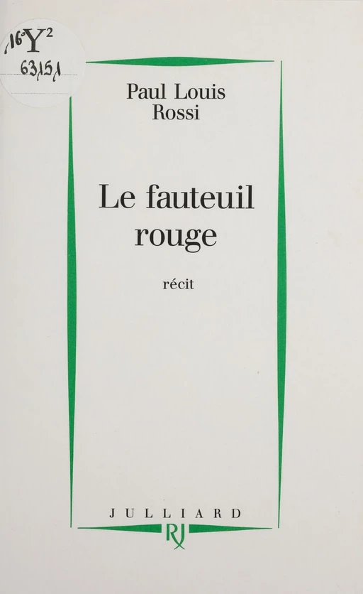 Le Fauteuil rouge - Paul Louis Rossi - Julliard (réédition numérique FeniXX)