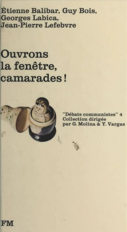 Ouvrons la fenêtre, camarades !