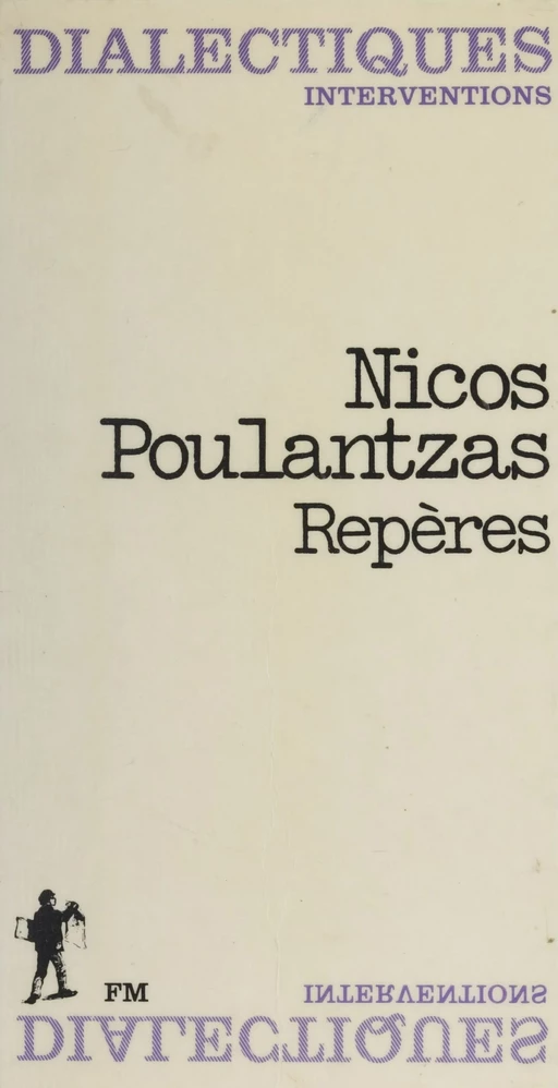 Repères - Nicos Ar. Poulantzas - La Découverte (réédition numérique FeniXX)