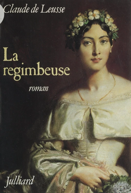 La Regimbeuse - Claude de Leusse - Julliard (réédition numérique FeniXX)