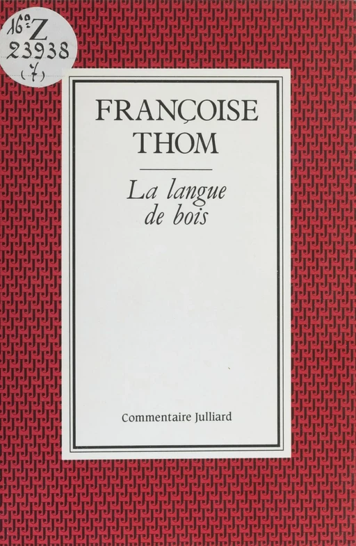 La Langue de bois - Françoise Thom - Julliard (réédition numérique FeniXX)