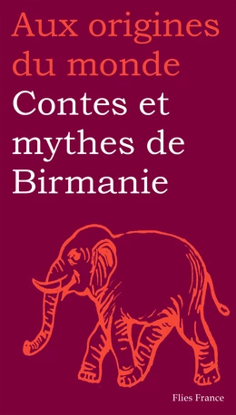 Contes et mythes de Birmanie