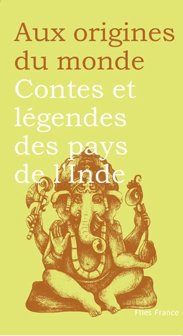 Contes et légendes des pays de l'Inde