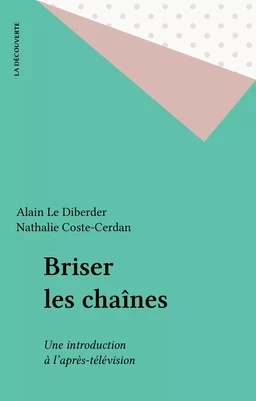 Briser les chaînes