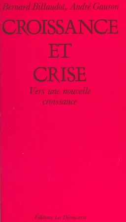 Croissance et crise : vers une nouvelle croissance