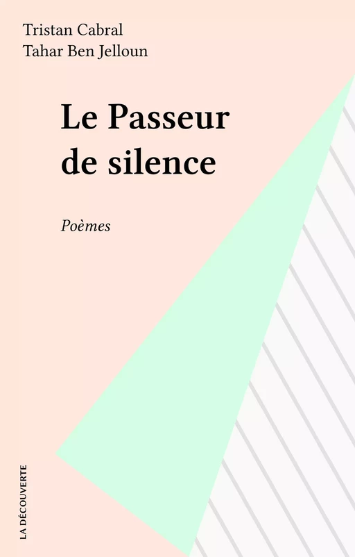 Le Passeur de silence - Tristan Cabral - La Découverte (réédition numérique FeniXX)