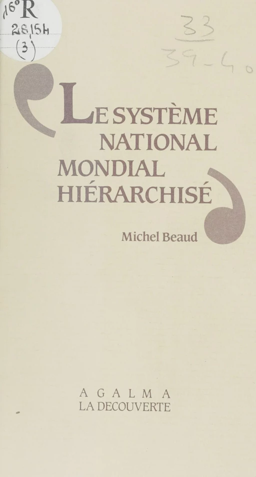 Le Système national-mondial hiérarchisé - Michel Beaud - La Découverte (réédition numérique FeniXX)