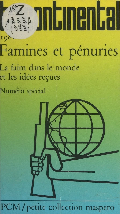 Famines et pénuries : la faim dans le monde et les idées reçues -  Collectif - La Découverte (réédition numérique FeniXX)