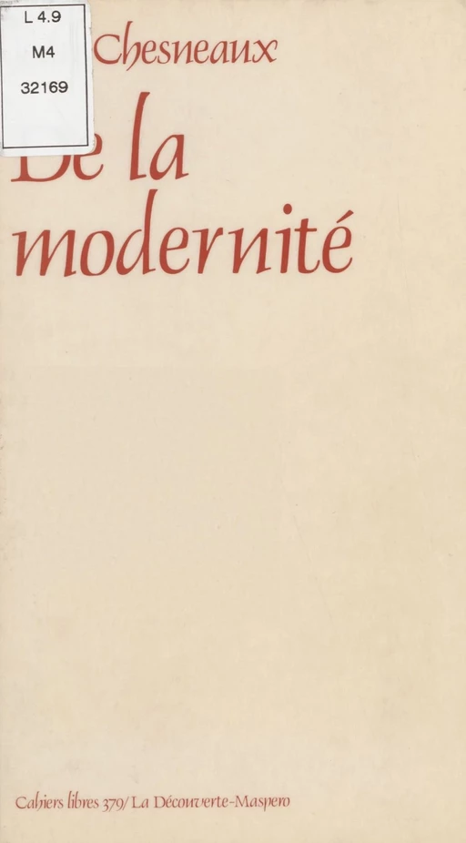 De la modernité - Jean Chesneaux - La Découverte (réédition numérique FeniXX)