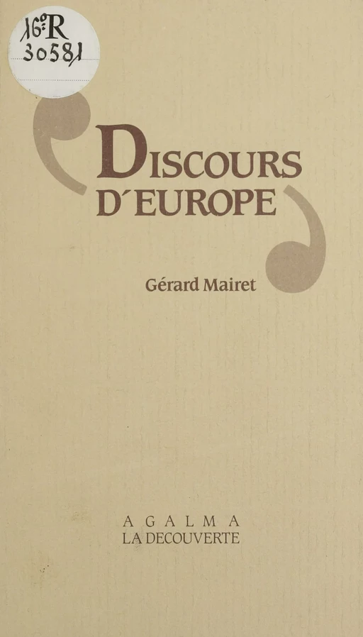 Discours d'Europe ou Souveraineté, citoyenneté et démocratie - Gérard Mairet - La Découverte (réédition numérique FeniXX)