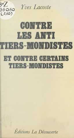 Contre les anti-tiers-mondistes et contre certains tiers-mondistes