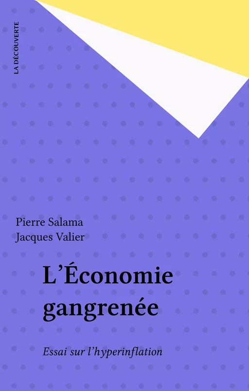 L'Économie gangrenée - Pierre Salama, Jacques Valier - La Découverte (réédition numérique FeniXX)