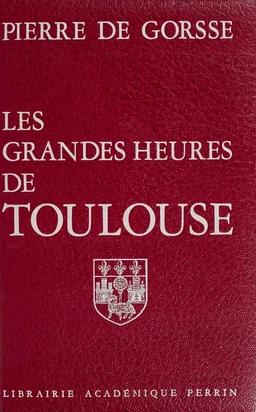 Les Grandes heures de Toulouse