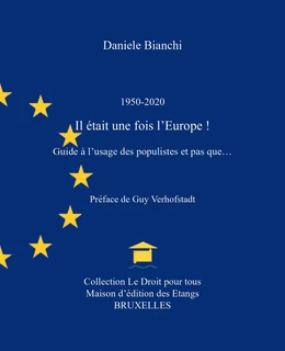 1950-2020 Il était une fois l’Europe !