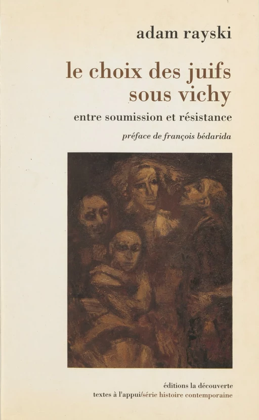 Le Choix des juifs sous Vichy - Adam Rayski - La Découverte (réédition numérique FeniXX)