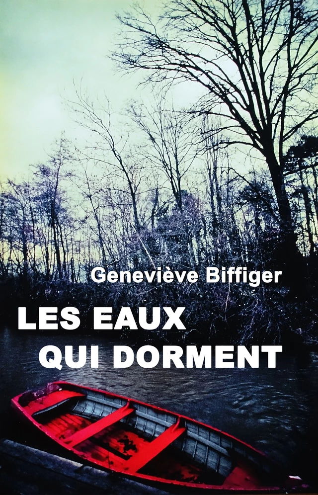 Les eaux qui dorment - Geneviève Biffiger - Bookelis