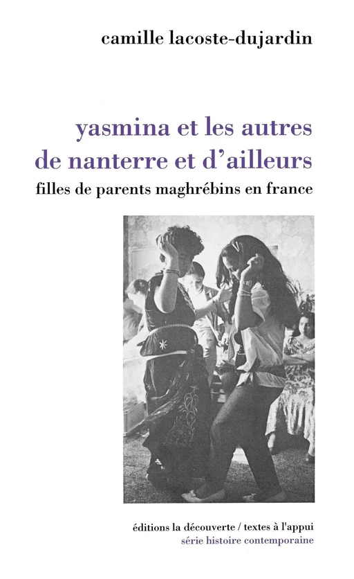 Yasmina et les autres, de Nanterre et d'ailleurs - Camille Lacoste-Dujardin - La Découverte