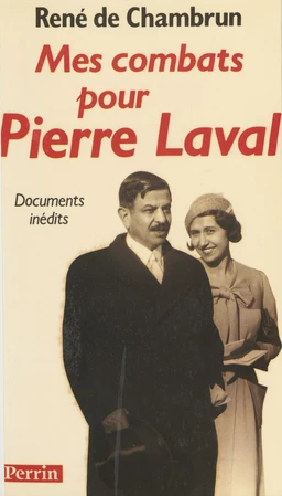 Mes combats pour Pierre Laval