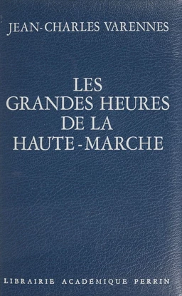 Les Grandes Heures de la Haute-Marche