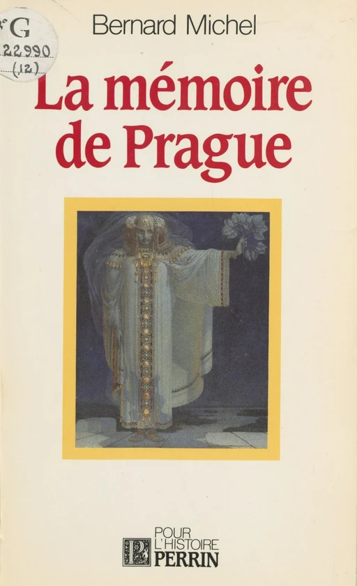 La Mémoire de Prague - Bernard Michel - Perrin (réédition numérique FeniXX)