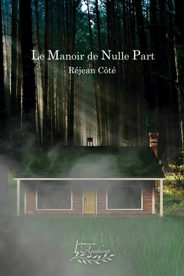 Le manoir de nulle part - Réjean Côté - Distribulivre