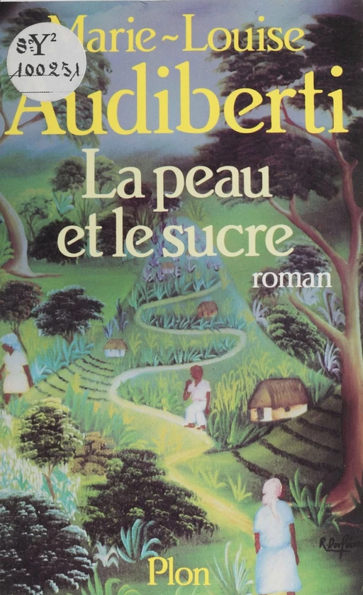 La Peau et le sucre - Marie-Louise Audiberti - Plon (réédition numérique FeniXX)