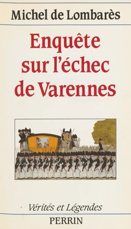 Enquête sur l'échec de Varennes