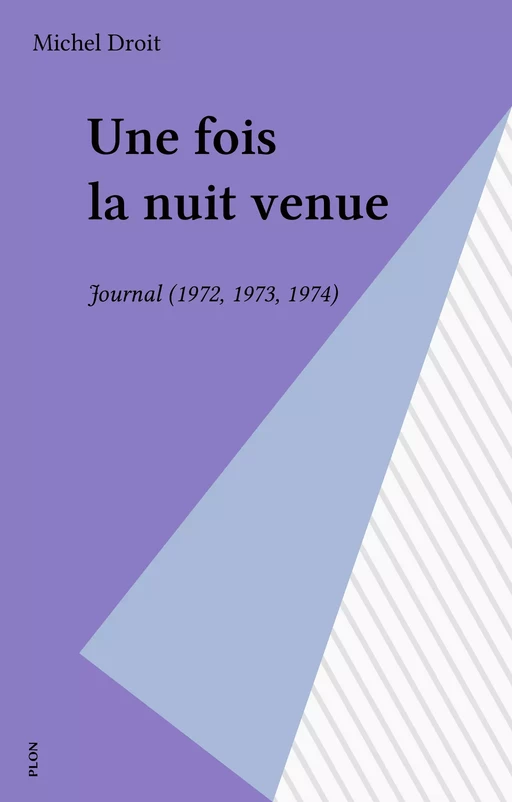 Une fois la nuit venue - Michel Droit - Plon (réédition numérique FeniXX)