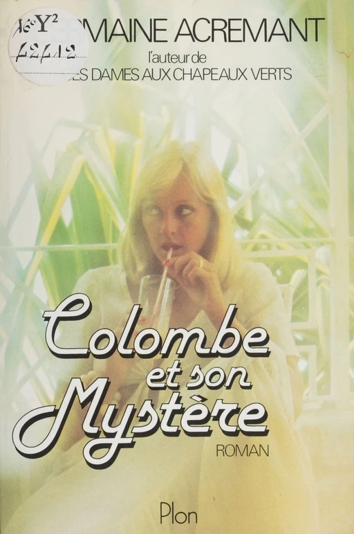 Colombe et son mystère - Germaine Acremant - Plon (réédition numérique FeniXX)