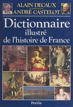 Dictionnaire illustré de l'histoire de France