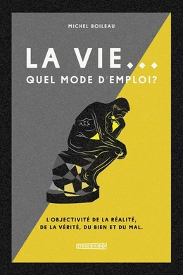 La vie... quel mode d'emploi