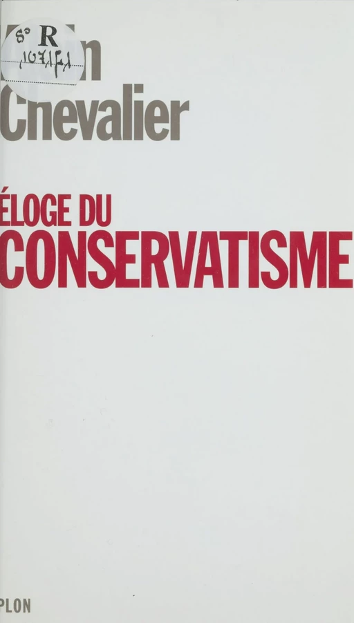 Éloge du conservatisme - Alain Chevalier - Plon (réédition numérique FeniXX)