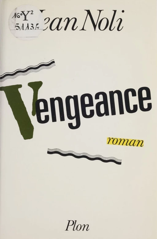 Vengeance - Jean Noli - Plon (réédition numérique FeniXX)