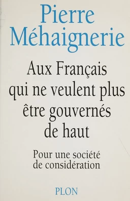 Aux Français qui ne veulent plus être gouvernés de haut