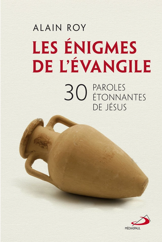 Énigmes de l'Évangile (Les) - Alain Roy - Éditions Médiaspaul