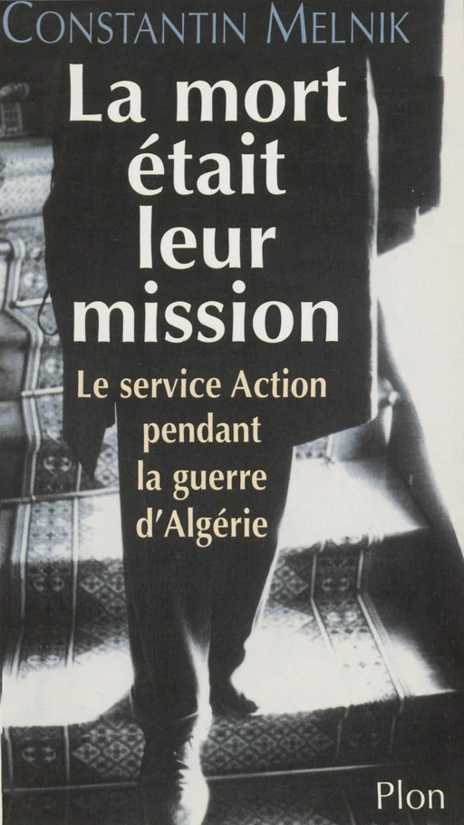 La Mort était leur mission - Constantin Melnik - Plon (réédition numérique FeniXX)