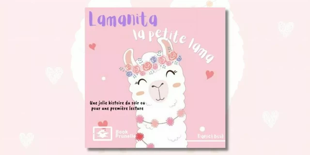 Lamanita la petite lama - Daniel Bosh - Les Éditions Prunelle