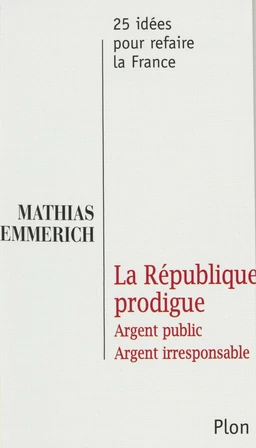 La République prodigue