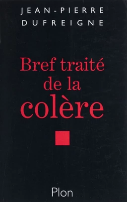 Bref traité de la colère