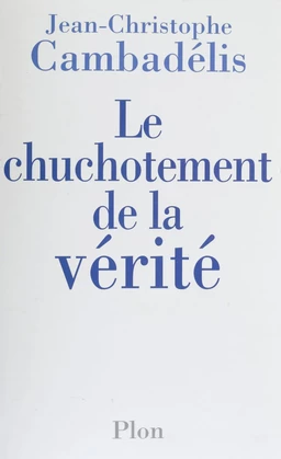 Le Chuchotement de la vérité