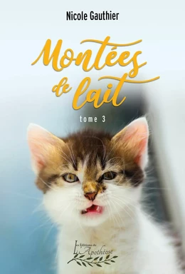 Montées de lait Tome 3