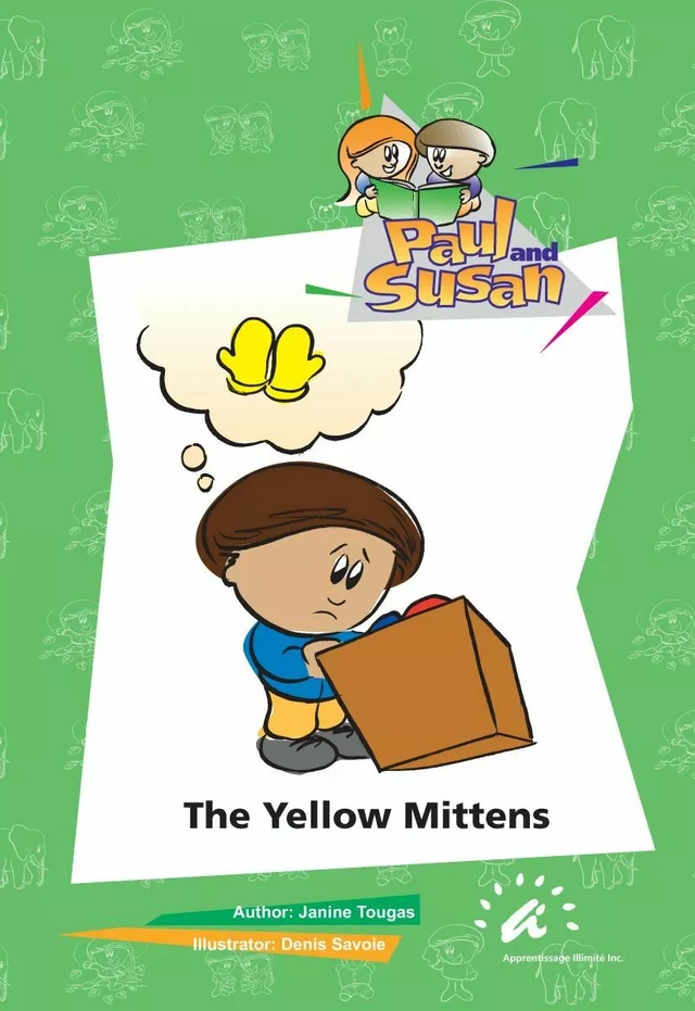 The Yellow Mittens - Janine Tougas - Apprentissage Illimité inc.