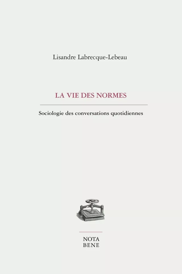 La vie des normes - Lisandre Labrecque-Lebeau - Groupe Nota bene