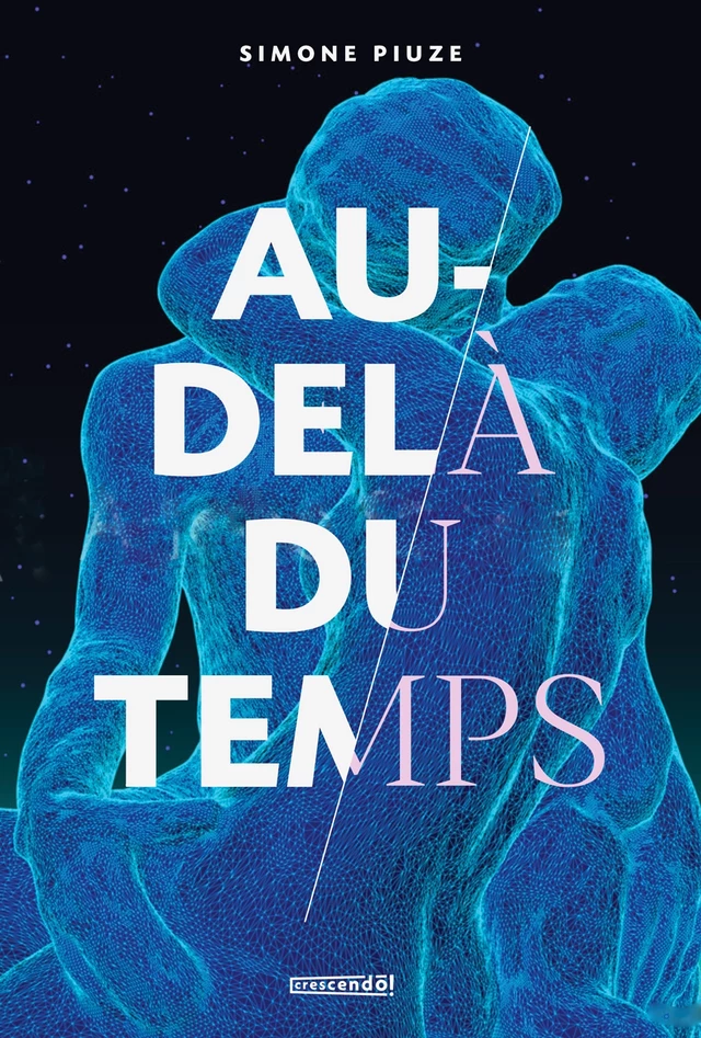 Au-delà du temps - Simone Piuze - Les Éditions Crescendo!